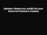 Read Books Alzheimer's Memory Loss and MCI The Latest Science for Prevention & Treatment PDF