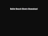 Download Bullet Beach (Deets Shanahan) Ebook PDF