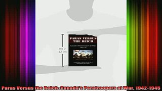 READ book  Paras Versus the Reich Canadas Paratroopers at War 19421945 Full Free