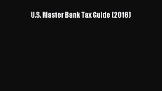 Read U.S. Master Bank Tax Guide (2016) PDF Free