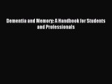 Download Dementia and Memory: A Handbook for Students and Professionals Ebook Free