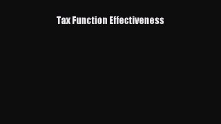 Read Tax Function Effectiveness Ebook Free