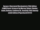 Read Harpers Illustrated Biochemistry 29th Edition (LANGE Basic Science) by Murray Robert Bender