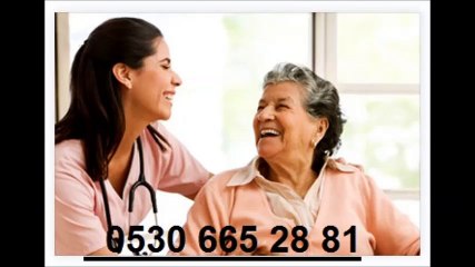 İstanbul Evde Hasta Bakıcı 0530 665 28 81