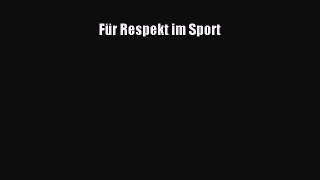 Read FÃ¼r Respekt im Sport E-Book Free