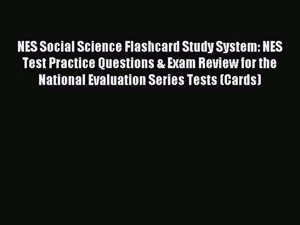 Read NES Social Science Flashcard Study System: NES Test Practice Questions & Exam Review for