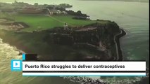 Puerto Rico struggles to deliver contraceptives as Zika spreads