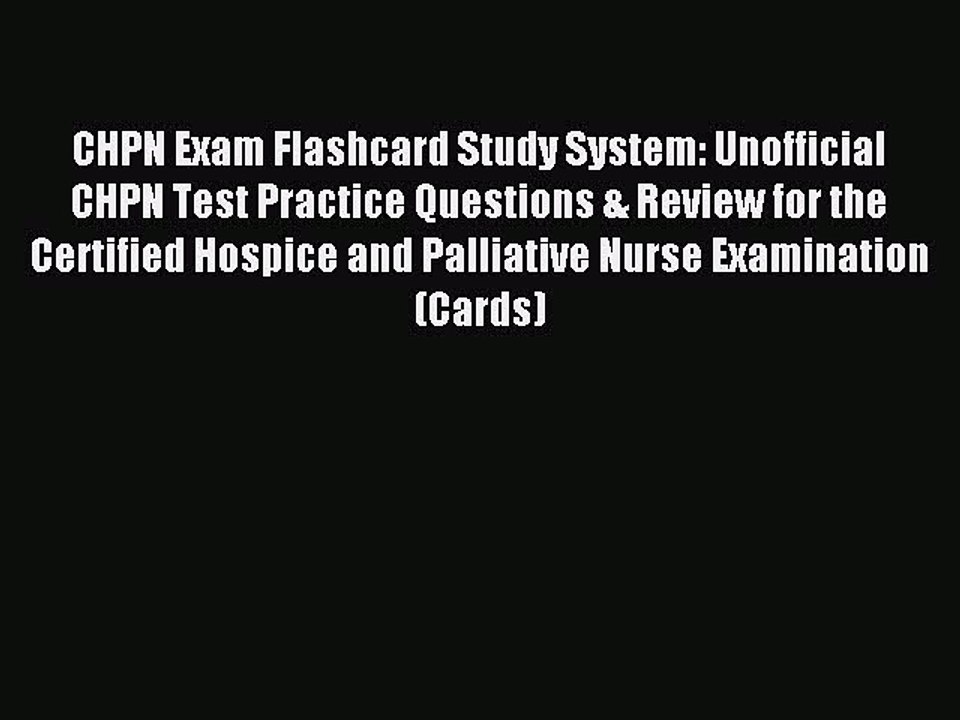 Read CHPN Exam Flashcard Study System: Unofficial CHPN Test Practice Questions & Review for