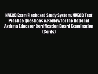 Read NAECB Exam Flashcard Study System: NAECB Test Practice Questions & Review for the National