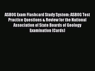 Read ASBOG Exam Flashcard Study System: ASBOG Test Practice Questions & Review for the National