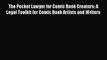 Read The Pocket Lawyer for Comic Book Creators: A Legal Toolkit for Comic Book Artists and