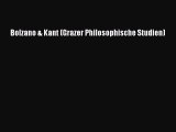 Download Bolzano & Kant (Grazer Philosophische Studien) PDF Free