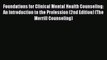 Read Book Foundations for Clinical Mental Health Counseling: An Introduction to the Profession
