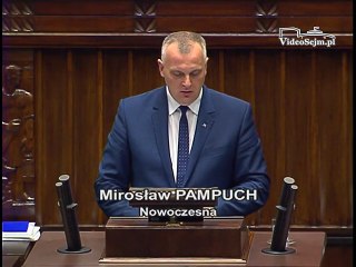 Poseł Mirosław Pampuch - Wystąpienie z dnia 09 czerwca 2016 roku.