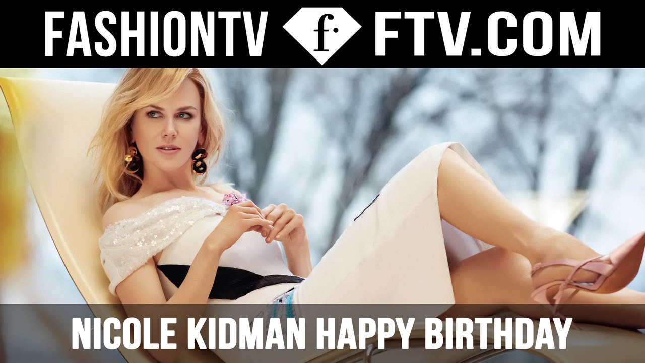 Nicole Kidman Happy Birthday | FTV.com
