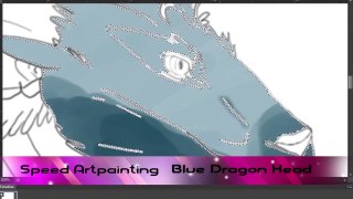 Speed Art Painting - another Blue Dragon Head