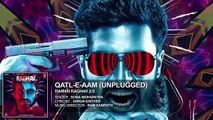 Qatl-E-Aam (Unplugged) Full Audio Song - Ram Sampath - Latest Bollywood Song 2016 - Songs HD