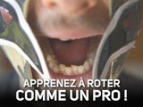 5 façons de roter, par le champion du monde des rots