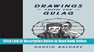 Download Danzig Baldaev: Drawings from the Gulag  Ebook Online