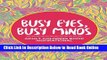 Read Busy Eyes, Busy Minds: Adult Coloring Book Inspirational (Inspirational Coloring and Art Book