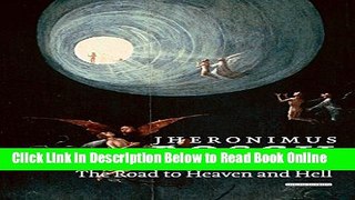 Read Jheronimus Bosch: The Road to Heaven and Hell  PDF Free