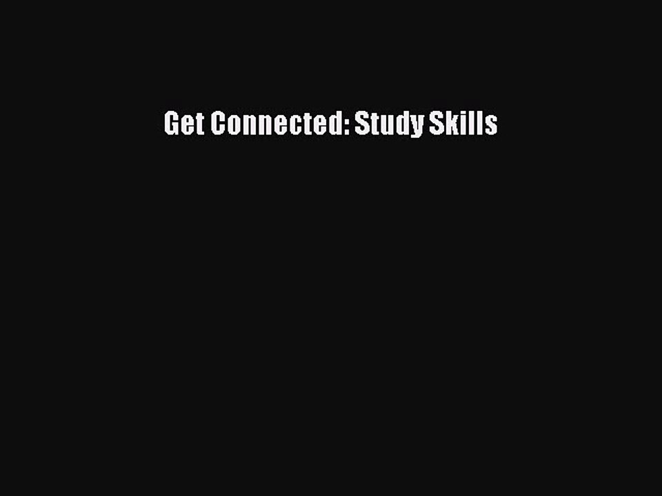 Read Get Connected: Study Skills PDF Online