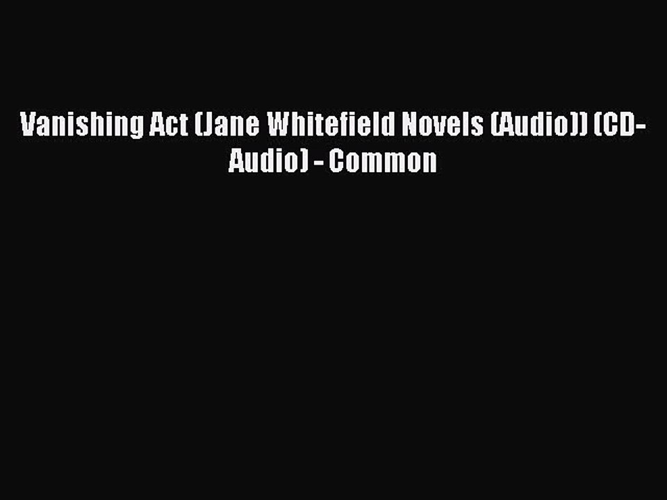 Read Vanishing Act (Jane Whitefield Novels (Audio)) (CD-Audio) - Common Ebook Free
