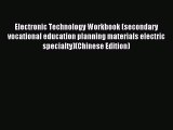 Download Electronic Technology Workbook (secondary vocational education planning materials