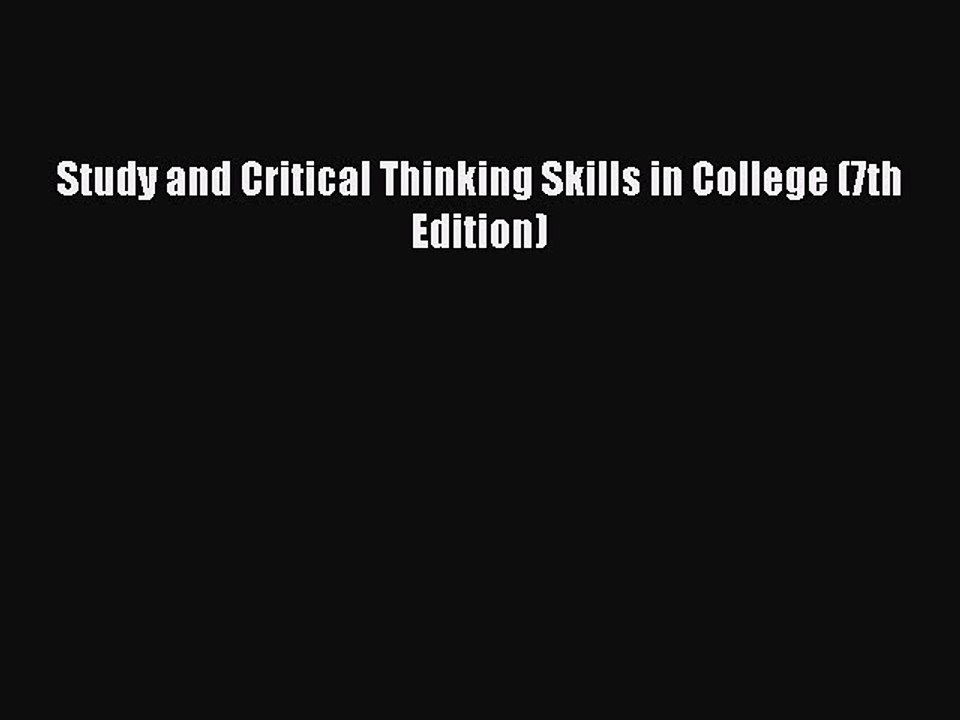 Read Study and Critical Thinking Skills in College (7th Edition) PDF Online