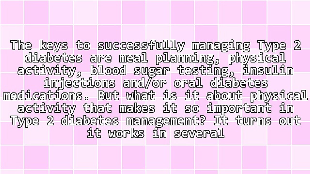 Type 2 Diabetes - How Physical Activity Works Its Magic for Diabetics