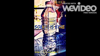 Sober is Fine - Dj Eli B