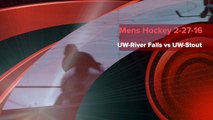 UW-River Falls vs UW-Stout Mens Hockey 2-27-16