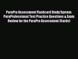 Download ParaPro Assessment Flashcard Study System: ParaProfessional Test Practice Questions