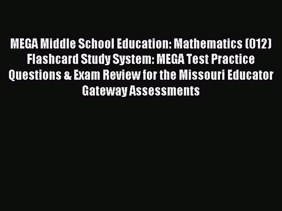 Read MEGA Middle School Education: Mathematics (012) Flashcard Study System: MEGA Test Practice
