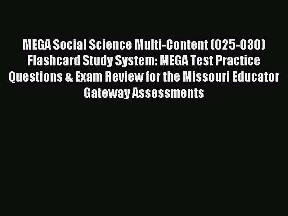 Read MEGA Social Science Multi-Content (025-030) Flashcard Study System: MEGA Test Practice
