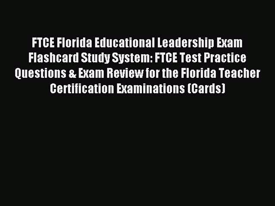 Read FTCE Florida Educational Leadership Exam Flashcard Study System: FTCE Test Practice Questions
