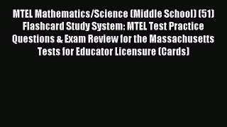 Read MTEL Mathematics/Science (Middle School) (51) Flashcard Study System: MTEL Test Practice