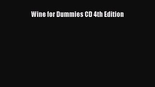 Download Wine for Dummies CD 4th Edition Ebook Free