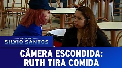 Câmera Escondida - Ruth tira comida