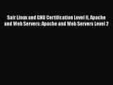 Read Sair Linux and GNU Certification Level II Apache and Web Servers: Apache and Web Servers