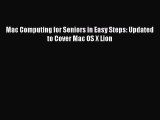 Read Mac Computing for Seniors in Easy Steps: Updated to Cover Mac OS X Lion Ebook Free
