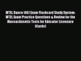 Download MTEL Dance (46) Exam Flashcard Study System: MTEL Exam Practice Questions & Review