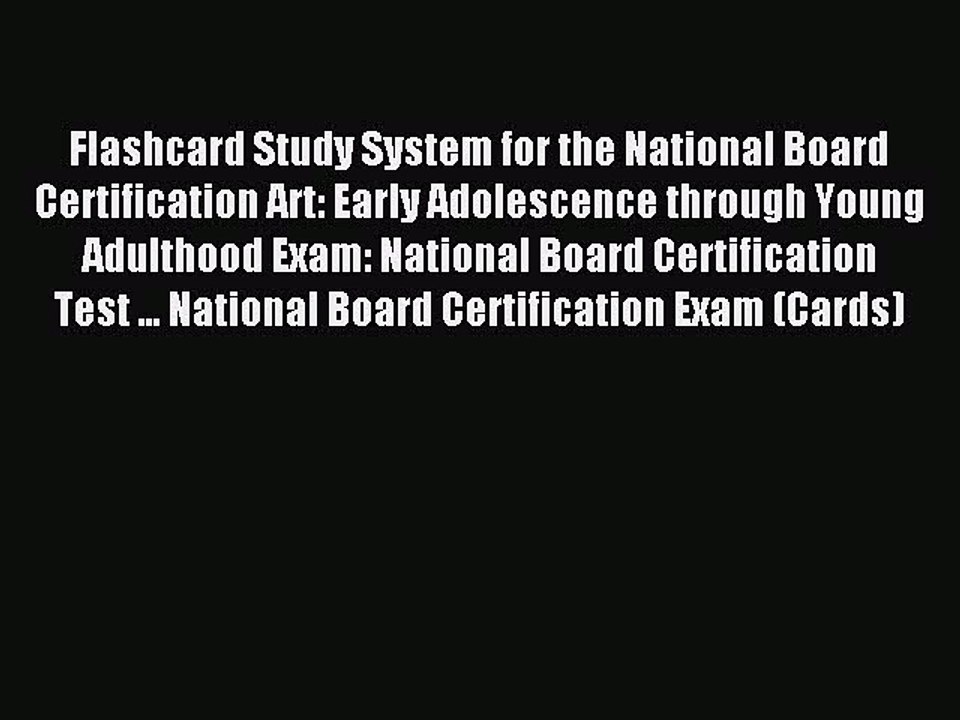 Download Flashcard Study System for the National Board Certification Art: Early Adolescence