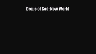 Read Drops of God: New World Ebook Free