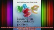 READ book  Issues in Monetary Policy The Relationship Between Money and the Financial Markets Full EBook