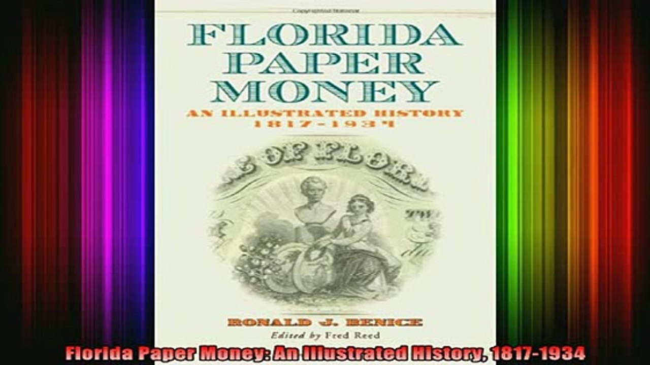 READ book  Florida Paper Money An Illustrated History 18171934 Full EBook