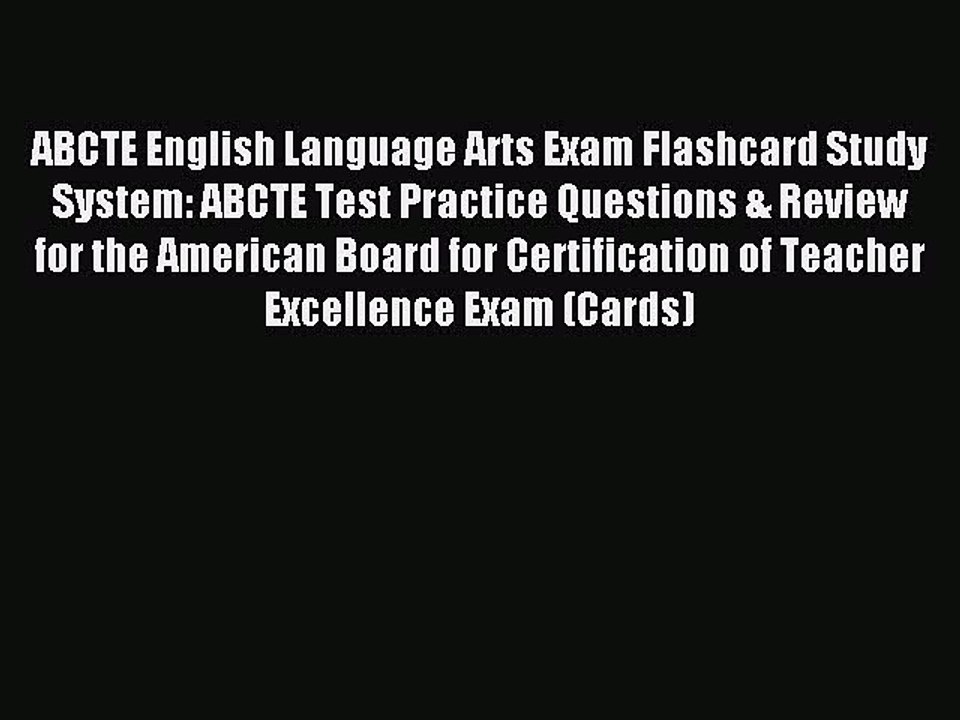 Read ABCTE English Language Arts Exam Flashcard Study System: ABCTE Test Practice Questions