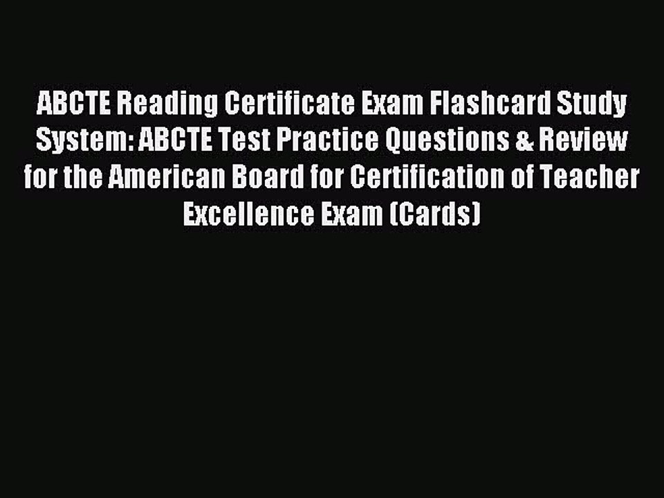 Read ABCTE Reading Certificate Exam Flashcard Study System: ABCTE Test Practice Questions &