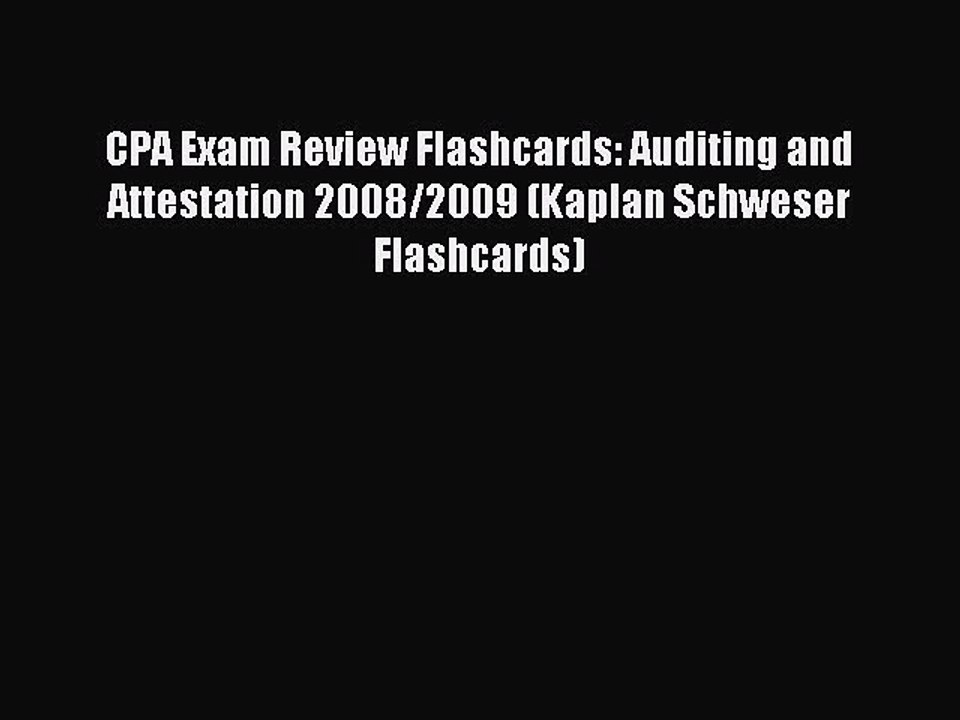 Download CPA Exam Review Flashcards: Auditing and Attestation 2008/2009 (Kaplan Schweser Flashcards)
