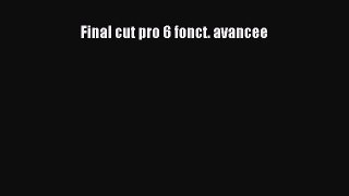 Download Final cut pro 6 fonct. avancee Ebook Online